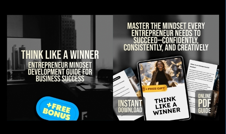 Think Like a Winner – Entrepreneur Mindset Development Guide for Business Success
